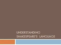 Understanding Shakespeare’s language