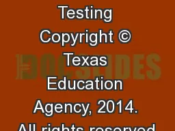 Coagulase Testing Copyright © Texas Education Agency, 2014. All rights reserved.