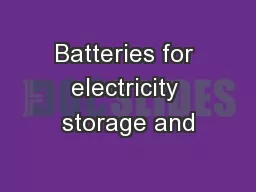 Batteries for electricity storage and