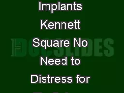 Dental Implants Kennett Square No Need to Distress for Tooth Loss