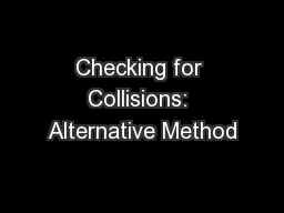 Checking for Collisions: Alternative Method