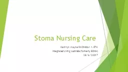 Stoma Nursing Care Kathryn Mayne RN Division 1. STN