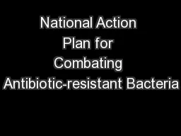 National Action Plan for Combating Antibiotic-resistant Bacteria