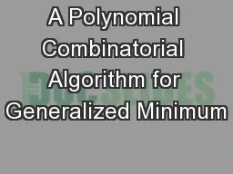 A Polynomial Combinatorial Algorithm for Generalized Minimum
