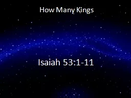 How Many Kings Isaiah 53:1-11