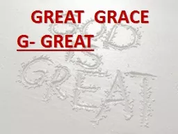 GREAT  GRACE G- GREAT GREAT  GRACE