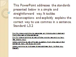 This PowerPoint addresses the standards presented below in a simple and straightforward