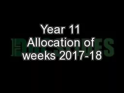 Year 11 Allocation of weeks 2017-18