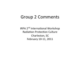 Group 2 Comments IRPA 2 nd