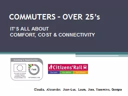 COMMUTERS – OVER 25’s