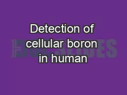 Detection of cellular boron in human