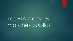 Les ETA dans les marchés publics