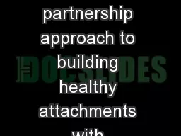 Team  Parenting – A partnership approach to building healthy attachments with vulnerable