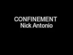 CONFINEMENT Nick Antonio