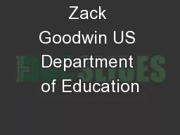 Zack Goodwin US Department of Education