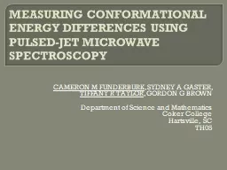 MEASURING CONFORMATIONAL ENERGY DIFFERENCES USING PULSED-JET MICROWAVE SPECTROSCOPY