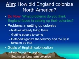 Aim : How did England colonize North America?