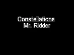 Constellations Mr. Ridder