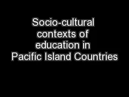 Socio-cultural contexts of education in Pacific Island Countries