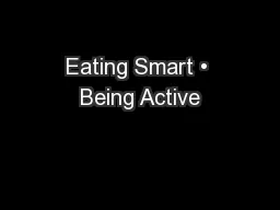 Eating Smart • Being Active