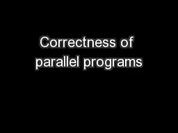 Correctness of parallel programs