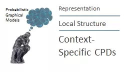 Local Structure Context-Specific CPDs