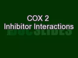 COX 2 Inhibitor Interactions