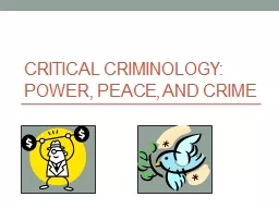 Critical Criminology:  Power, Peace, and Crime
