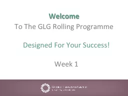 Welcome  To The GLG Rolling Programme