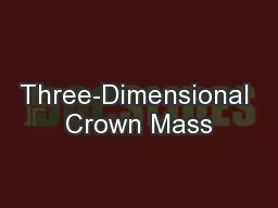 Three-Dimensional Crown Mass