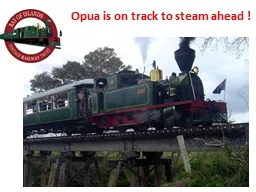 Opua  is on track to steam
