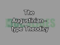 The Augustinian - type Theodicy