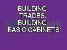 BUILDING TRADES: BUILDING BASIC CABINETS