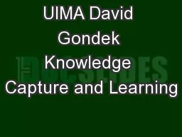 UIMA David Gondek Knowledge Capture and Learning