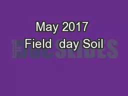 May 2017 Field  day Soil