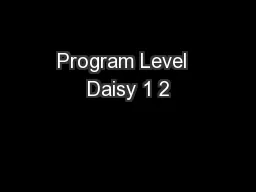 Program Level  Daisy 1 2