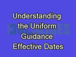 Understanding the Uniform Guidance Effective Dates