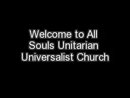 Welcome to All Souls Unitarian Universalist Church