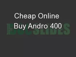 Cheap Online Buy Andro 400