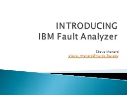 INTRODUCING  IBM Fault Analyzer