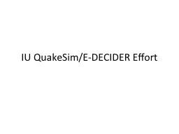IU  QuakeSim /E-DECIDER Effort
