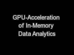 GPU-Acceleration of In-Memory Data Analytics 