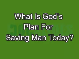 What Is God’s Plan For Saving Man Today?
