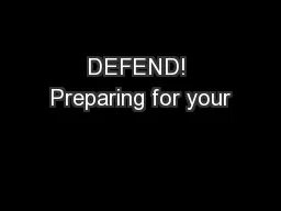 DEFEND! Preparing for your