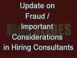 Update on Fraud / Important Considerations in Hiring Consultants