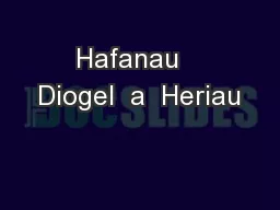 Hafanau   Diogel  a  Heriau