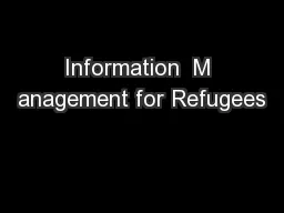 Information  M anagement for Refugees