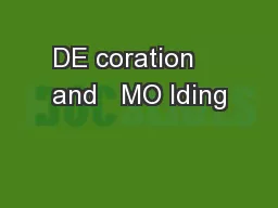 DE coration    and   MO lding