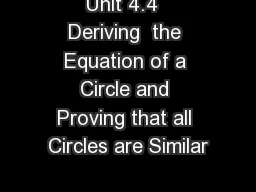 Unit 4.4  Deriving  the Equation of a Circle and Proving that all Circles are Similar