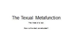 The  Texual   Metafunction